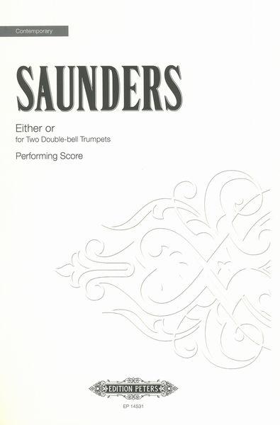 Either Or : For Two Double-Bell Trumpets (2017/20).