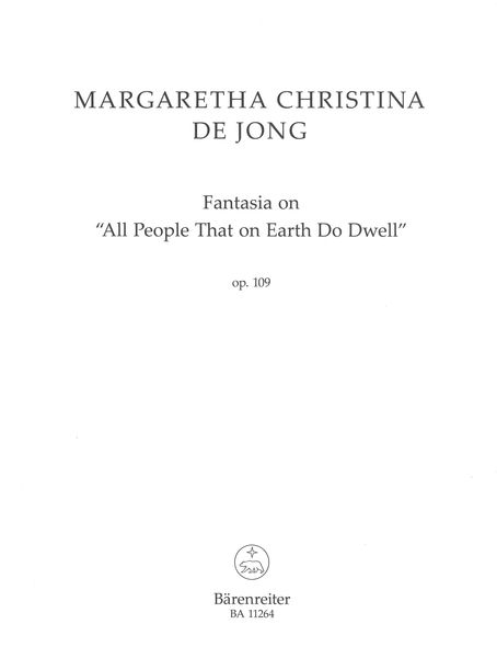 Fantasia On All People That On Earth Do Dwell, Op. 109 : For Organ.