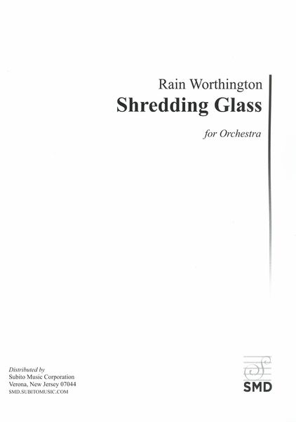 Shredding Glass : For Orchestra.