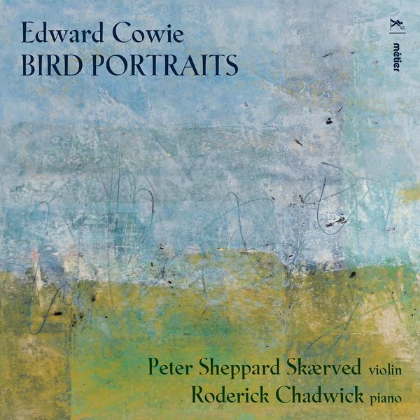 Bird Portraits / Peter Sheppard Skaerved, Violin.