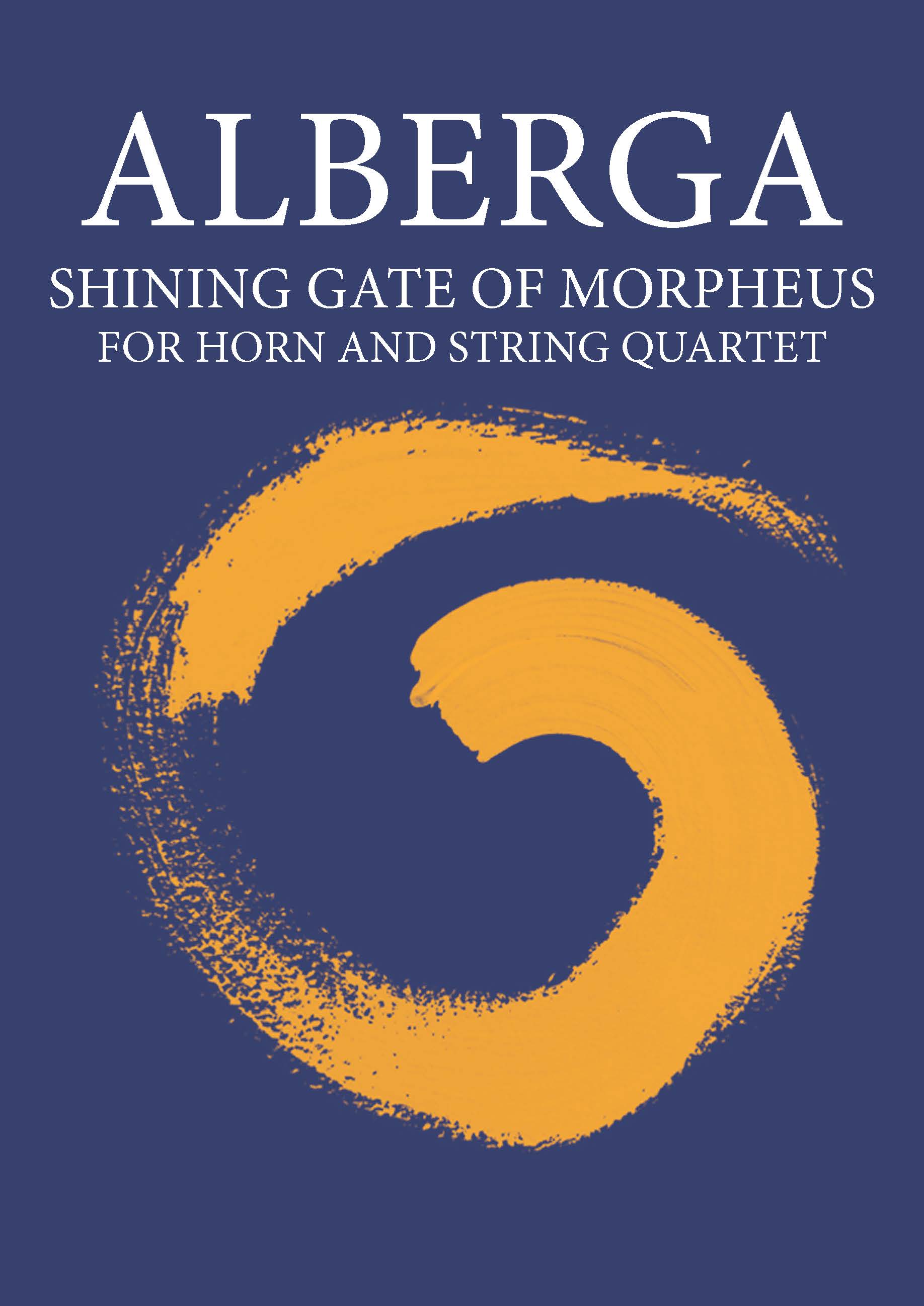 Shining Gate of Morpheus : For Horn and String Quartet (2012).