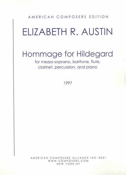 Hommage For Hildegard : For Mezzo, Baritone, Flute, Clarinet, Percussion and Piano (1997).