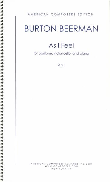 As I Feel : For Baritone, Violoncello and Piano (2021).