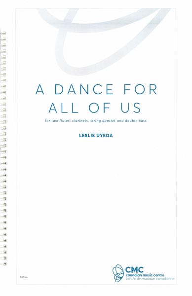Dance For All of Us : For Two Flutes, Clarinet, String Quartet and Double Bass.
