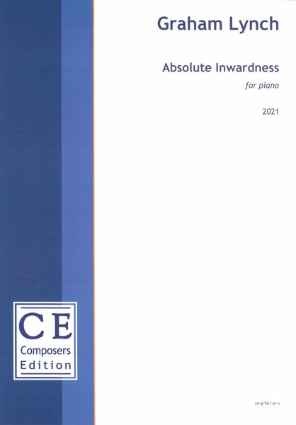 Absolute Inwardness : For Piano (2021).