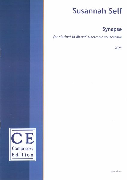 Synapse : For Clarinet In B Flat and Electronic Soundscape (2021).