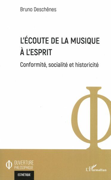 Écoute De La Musique à l'Esprit : Conformité, Socialité et Historicité.