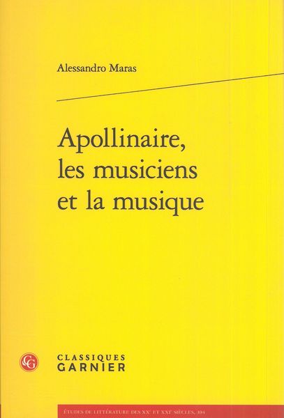 Apollinaire, Les Musiciens et La Musique.
