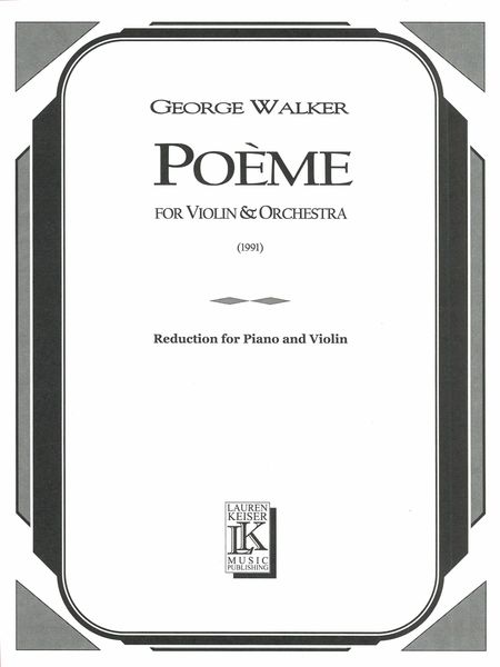 Poème : For Violin and Orchestra (1991) - reduction For Violin and Piano.