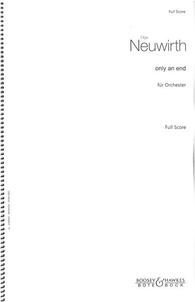 Only An End : Für Orchester (2009).