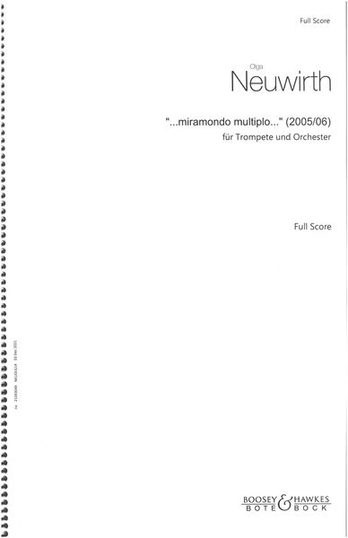 Miramondo, Multiplo : Für Trompete und Orchester (2005/06).