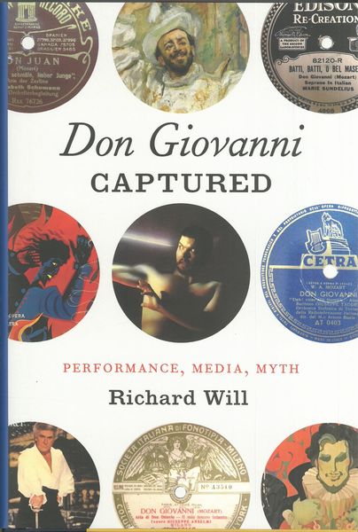 Don Giovanni Captured : Performance, Media, Myth.