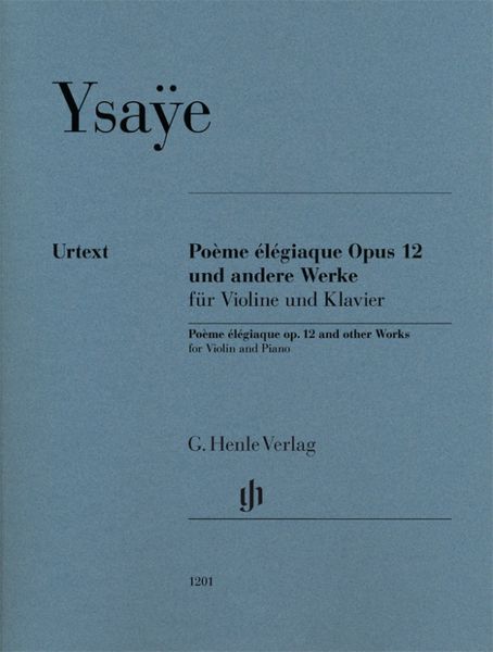 Poème Élégiaque, Op. 12 und Andere Werke : Für Violine und Klavier / Ed. by Ray Iwazumi.