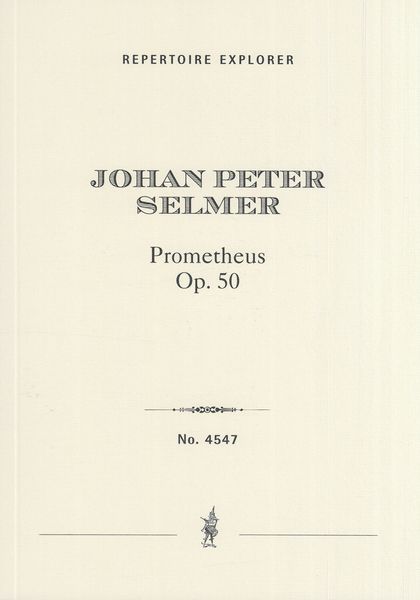 Prometheus, Op. 50 : Symphonische Dichtung In Zwei Abtheilungen.