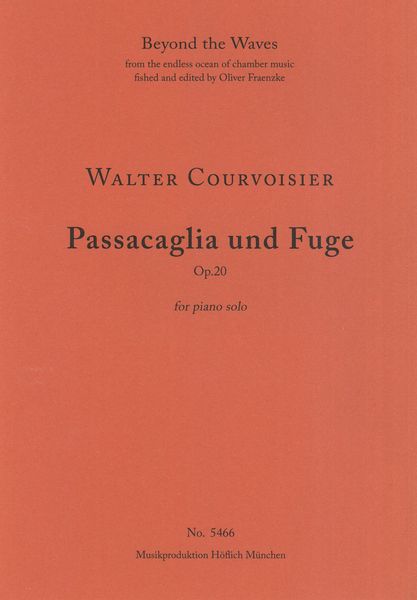 Passacaglia und Fuge, Op. 20 : For Piano Solo.