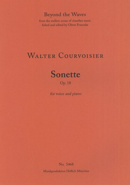 Sonette, Op. 18 : For Voice and Piano.