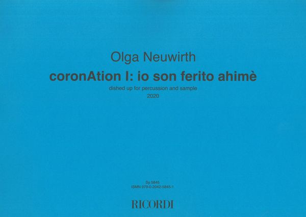 Coronation I - Io Son Ferito Ahimè : Dished Up For Percussion and Sample (2020).
