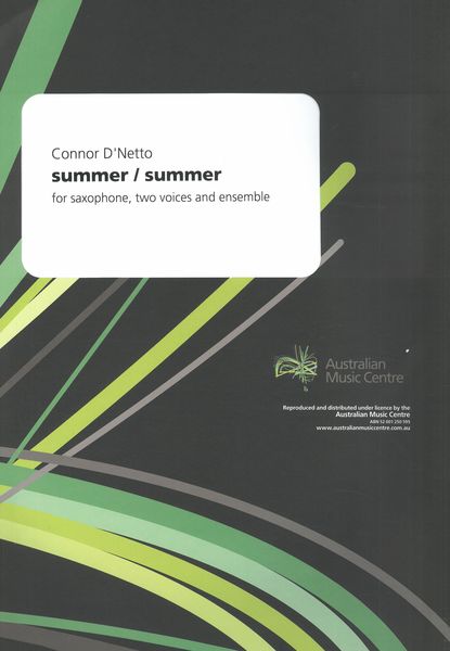 Summer/Summer : For Saxophone, Two Voices and Ensemble (2017).