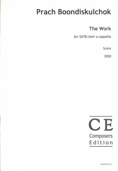 The Work : For SATB Choir A Cappella (2020) [Download].