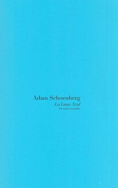 Luna Azul : For Concert Band / transcribed by Craig B. Davis.