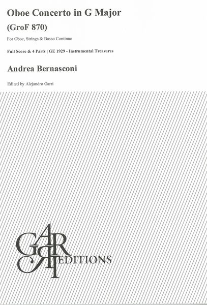 Oboe Concerto In G Major, Grof 870 : For Oboe, Strings and Basso Continuo / Ed. Alejandro Garri.