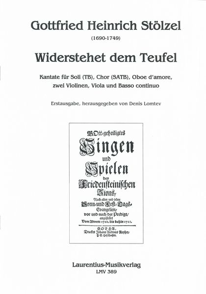 Widerstehet Dem Teufel : Kantate Für Soli, Chor, Oboe d'Amore, 2 Violinen, Viola und Basso Continuo.