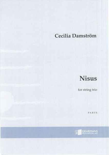 Nisus, Op. 66 : For String Trio (2019).