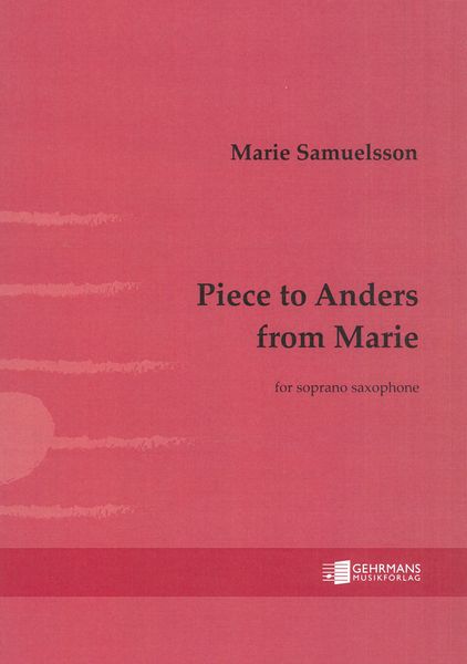 Piece To Anders From Marie : For Soprano Saxophone (2021).