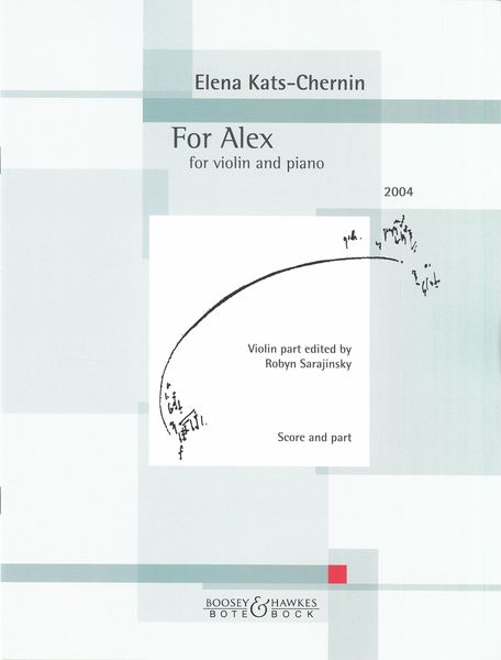 For Alex : For Violin and Piano (2004).