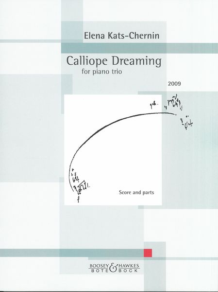 Calliope Dreaming : For Piano Trio (2009).
