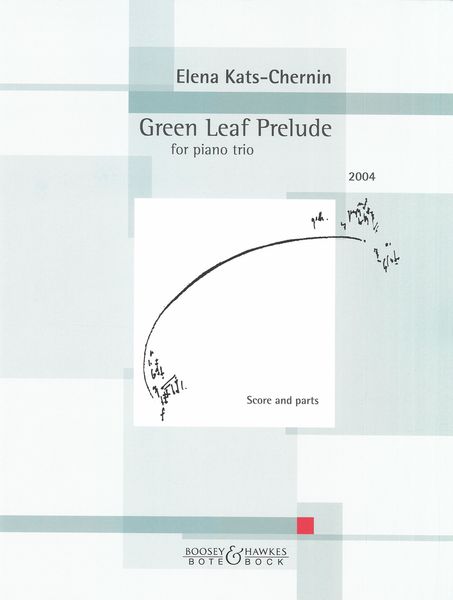 Green Leaf Prelude : For Piano Trio (2004).