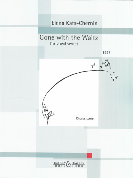 Gone With The Waltz : For Vocal Sextet (1997, Rev. 2014).