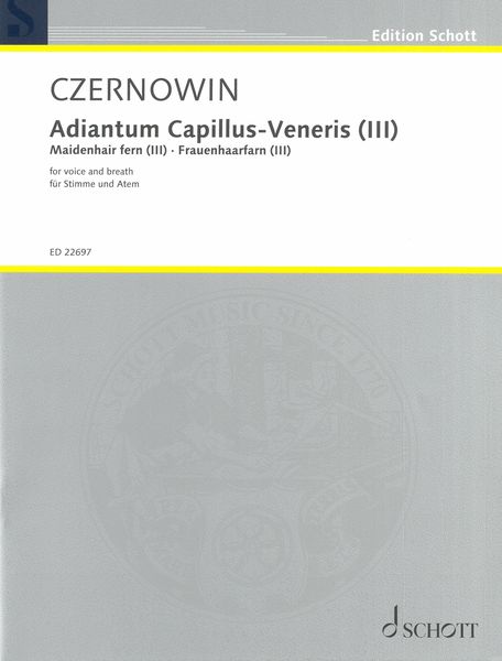 Adiantum Capillus-Veneris (III) : For Voice and Breath (2016).