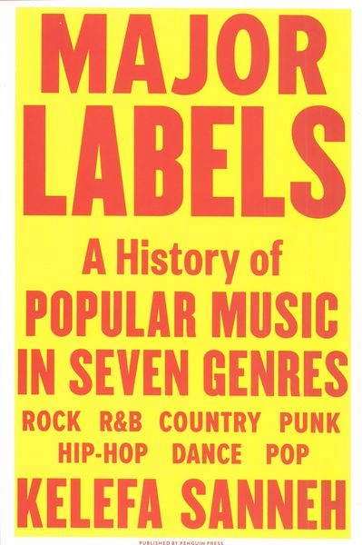 Major Labels : A History of Popular Music In Seven Genres.