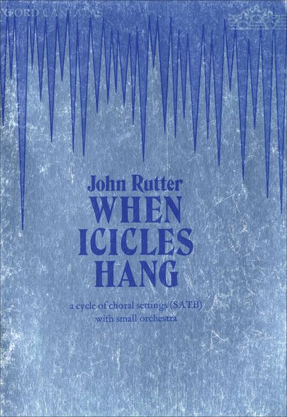 When Icicles Hang : For SATB Choir With Small Orchestra.