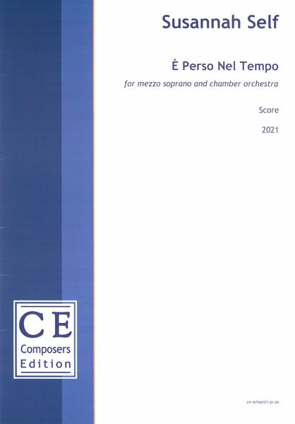 E Perso Nel Tempo : For Mezzo Soprano and Chamber Orchestra (2021).