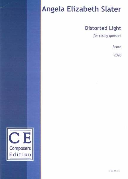 Distorted Light : For String Quartet (2020).