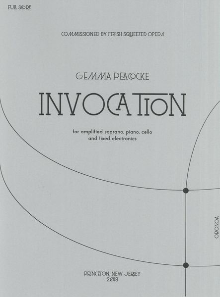 Invocation : For Amplified Soprano, Cello, Piano and Fixed Electronics (2018).