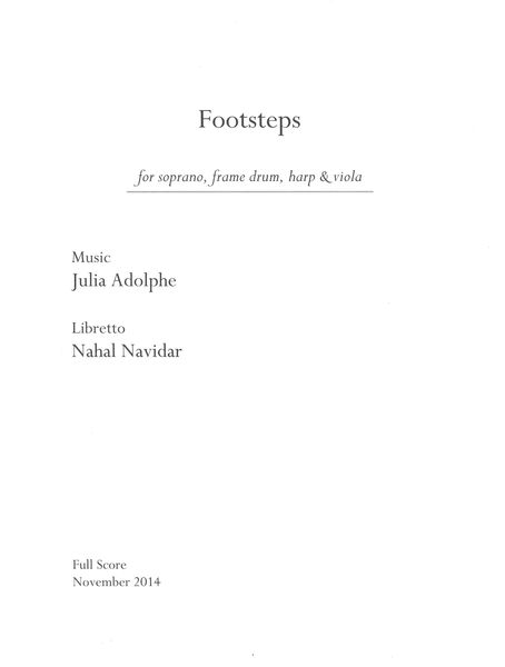 Footsteps : For Soprano, Frame Drum, Harp and Viola (2014).