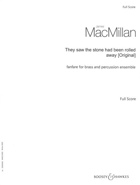 They Saw The Stone Had Been Rolled Away : Fanfare For Brass and Percussion Ensemble.