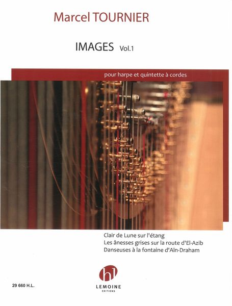 Images, Vol. 1 : Pour Harpe et Quintette à Cordes.