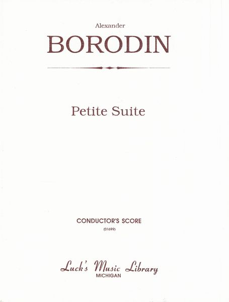 Petit Suite : For Orchestra / arranged by Alexander Glazunov.