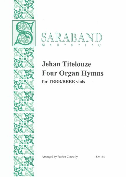 Four Organ Hymns : For TBBB/BBBB Viols / arranged by Patrice Connelly.
