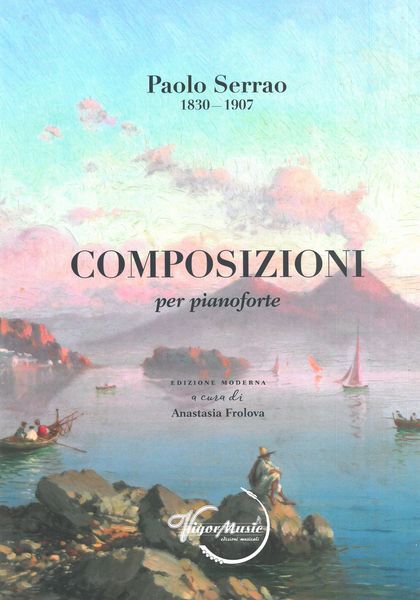 Composizioni Per Pianoforte / edited by Anatasia Frolova.