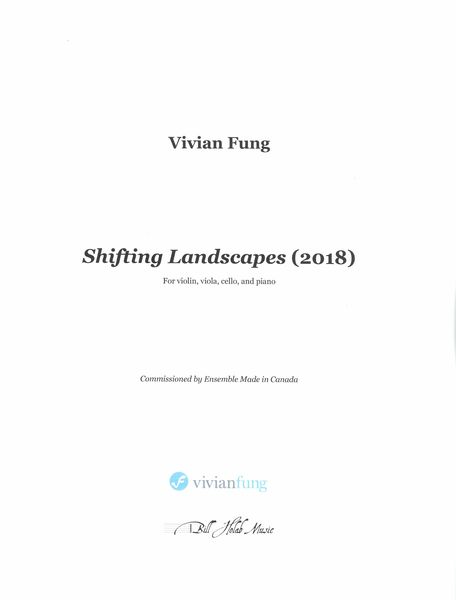 Shifting Landscapes : For Violin, Viola, Cello and Piano (2018).