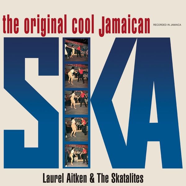 Original Cool Jamaican Ska / The Skatalites.