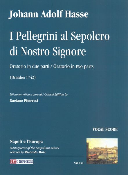 Pellegrini Al Sepolcro Di Nostro Signore : Oratorio In Due Parti / edited by Gaetano Pitarresi.