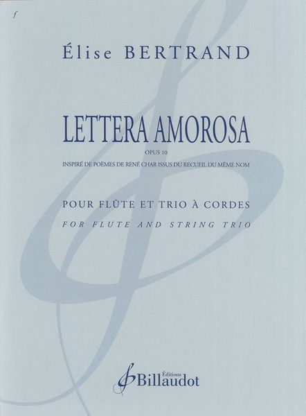 Lettera Amorosa, Op. 10 : Pour Flute et Trio A Cordes.