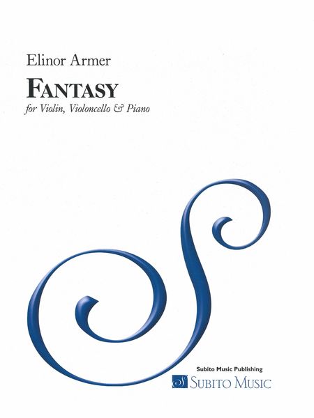 Fantasy : For Violin, Violoncello and Piano.