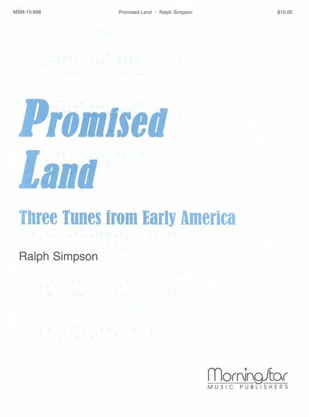 Promised Land - Three Tunes From Early America : For Organ.